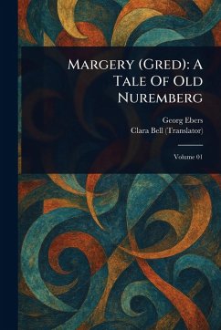 Margery (Gred) - Ebers, Georg; Bell, Clara Margery (Gred) - Ebers, Georg; Bell, Clara