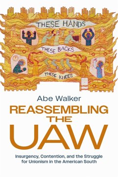 Reassembling the UAW - Walker, Abe