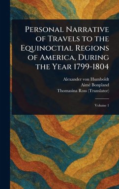 Cover Personal Narrative of Travels to the Equinoctial Regions of America, During the Year 1799-1804