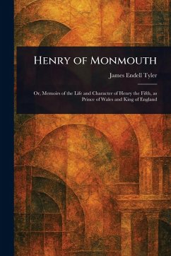 Henry of Monmouth - Tyler, James Endell