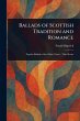 Ballads of Scottish Tradition and... - Bild 1