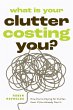 What Is Your Clutter Costing You? - Bild 1
