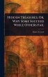 Hidden Treasures; Or, Why Some Succeed... - Bild 1
