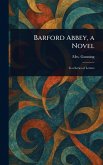 Barford Abbey, a Novel Barford Abbey, a Novel