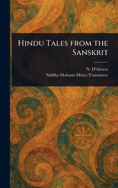 Hindu Tales From the Sanskrit Hindu Tales From the Sanskrit