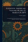 Scientific American, Volume 40, No. 13, March 29, 1879 Scientific American, Volume 40, No. 13, March 29, 1879
