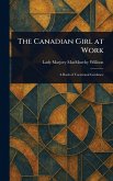 The Canadian Girl at Work