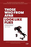 Those Who from Afar Look Like Flies