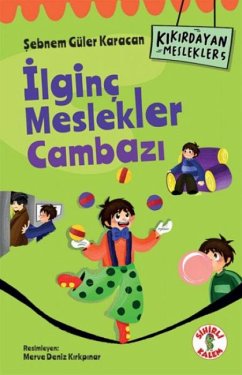 Kikirdayan Meslekler 5 - Ilginc Meslekler Cambazi - Güler Karacan, Sebnem