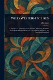 Wild Western Scenes Wild Western Scenes