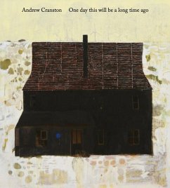 Cover Andrew Cranston: One Day This Will Be a Long Time Ago