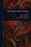 The Man From Home The Man From Home