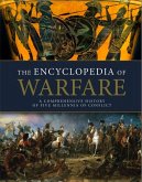 The Encyclopedia of Warfare The Encyclopedia of Warfare