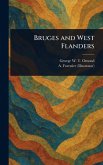 Bruges and West Flanders Bruges and West Flanders