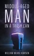Middle-Aged Man in a Trashcan - Bild 1