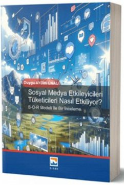 Cover Sosyal Medya Etkileyicileri Tüketicileri Nasil Etkiliyor