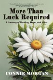 More Than Luck Required More Than Luck Required