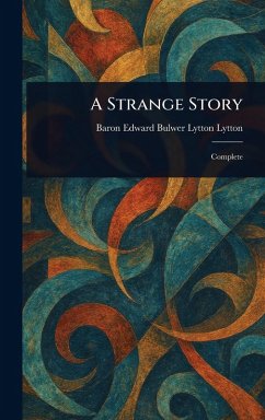 A Strange Story - Lytton, Edward Bulwer Lytton Baron