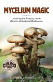 Mycelium Magic Mycelium Magic