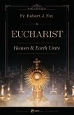 The Eucharist The Eucharist