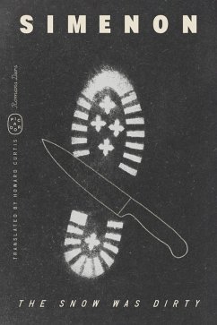 The Snow Was Dirty (Romans Durs) - Simenon, Georges