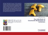 The Little Book of Chanterelle Mushrooms of Cameroon