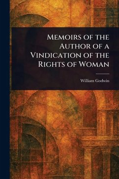 Cover Memoirs of the Author of a Vindication of the Rights of Woman