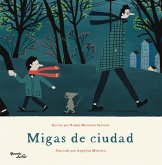Migas de Ciudad / City Crumbs Migas de Ciudad / City Crumbs