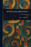 Mysticism and Logic Mysticism and Logic