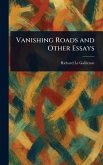 Vanishing Roads and Other Essays