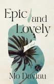 Epic and Lovely Epic and Lovely