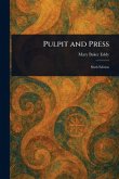 Pulpit and Press Pulpit and Press