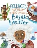 Eglenceli Sorular Ilginc Cevaplar - Büyük Kasifler Eglenceli Sorular Ilginc Cevaplar - Büyük Kasifler