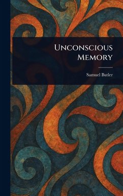 Unconscious Memory - Butler, Samuel