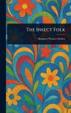 The Insect Folk The Insect Folk