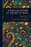 A Popular History of the Art of Music A Popular History of the Art of Music