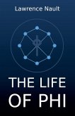 The Life Of Phi