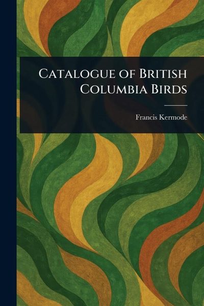 Catalogue of British Columbia Birds