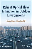 Robust Optical Flow Estimation in Outdoor Environments Robust Optical Flow Estimation in Outdoor Environments