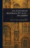 U.S. Copyright Renewals, 1977 July - December U.S. Copyright Renewals, 1977 July - December