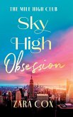 Sky High Obsession Sky High Obsession