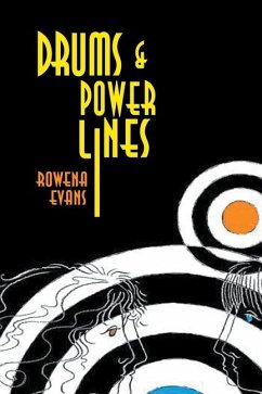 Drums and Power Lines - Evans, Rowena