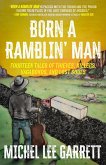 Born a Ramblin' Man Born a Ramblin' Man