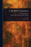 T. De Witt Talmage T. De Witt Talmage