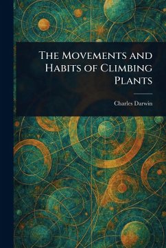 Cover The Movements and Habits of Climbing Plants