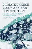 Climate Change and the Canadian Constitution Climate Change and the Canadian Constitution