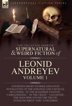 Cover The Collected Supernatural and Weird Fiction of Leonid Andreyev