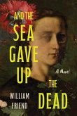 And the Sea Gave Up the Dead And the Sea Gave Up the Dead