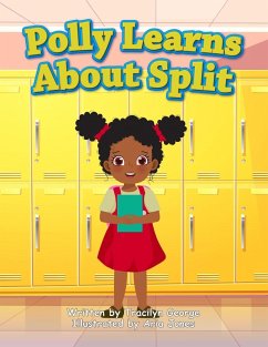 Polly Learns about Split - George, Tracilyn