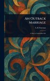 An Outback Marriage An Outback Marriage
